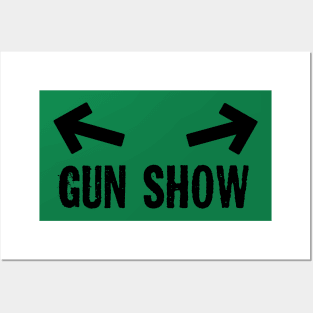 Gun Show Pun Posters and Art